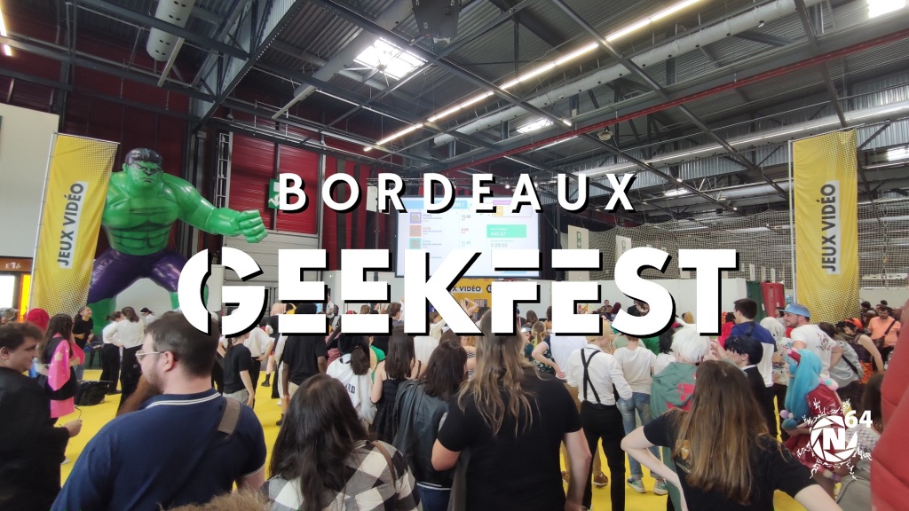 [Reportage] Bordeaux Geekfest 2023